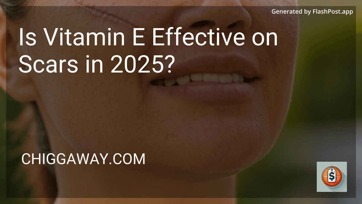 Is Vitamin E Effective on Scars in 2025? image