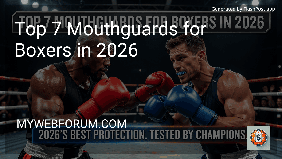 Top 7 Mouthguards for Boxers in 2026 preview