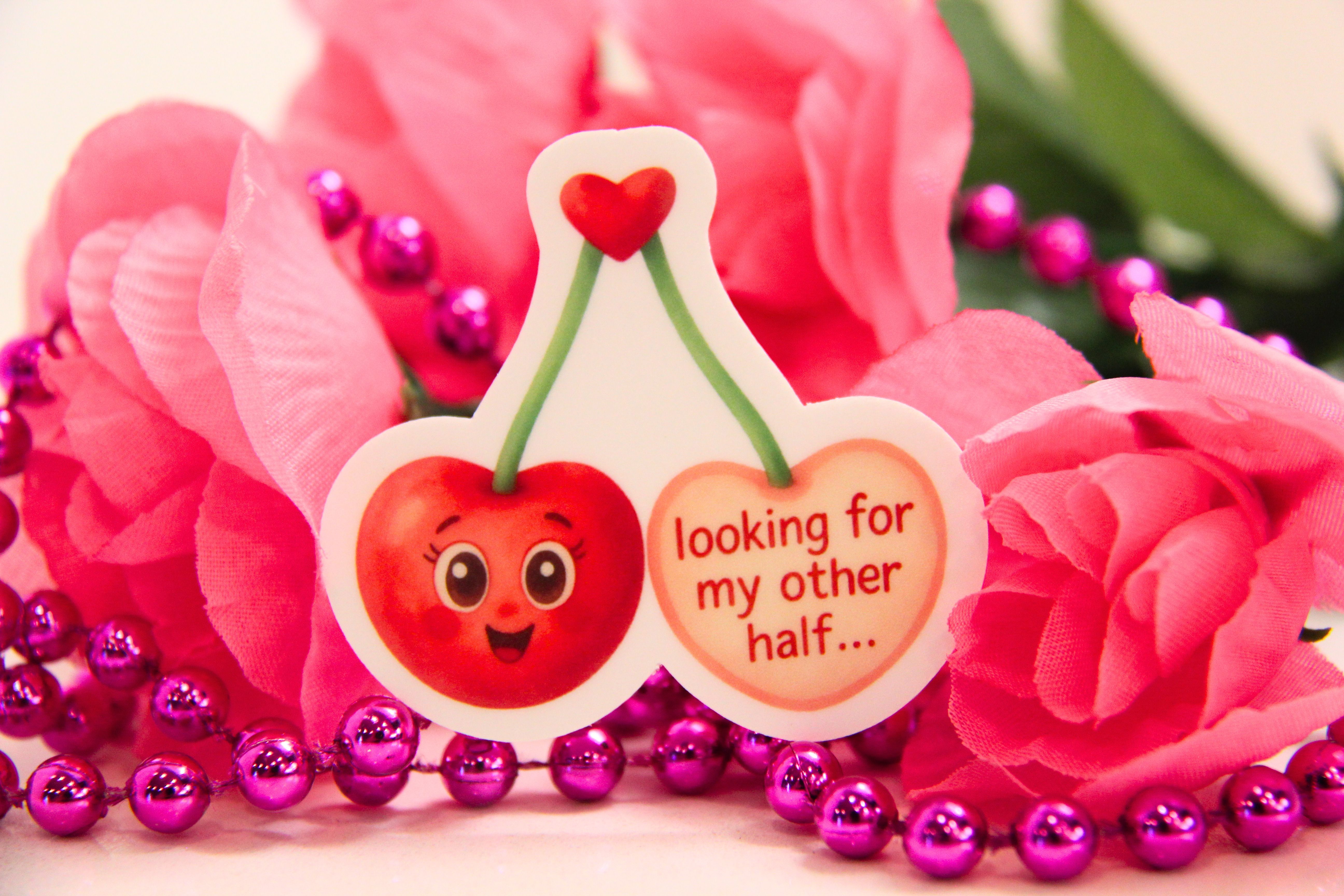 Cherry Sticker "Looking for My Other Half"