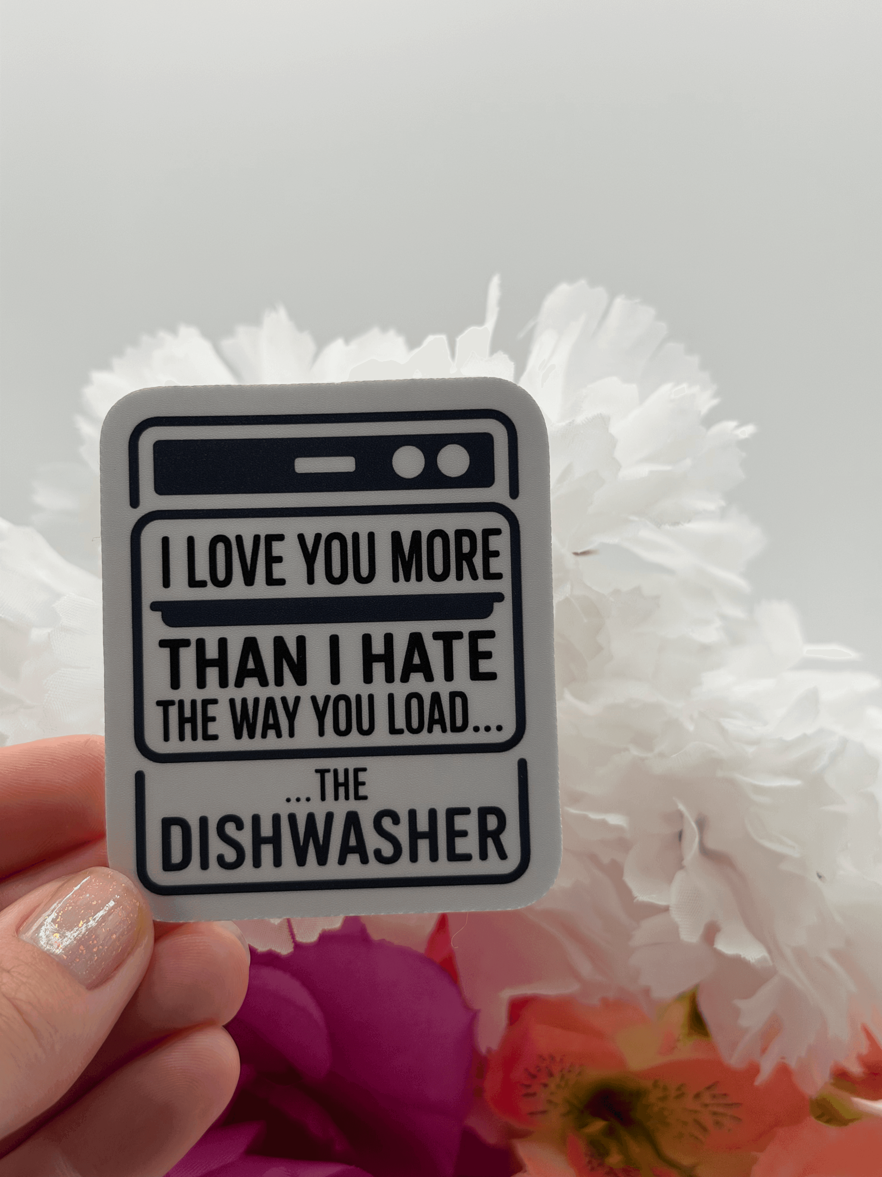 Funny Dishwasher Loading Quote Vinyl Sticker