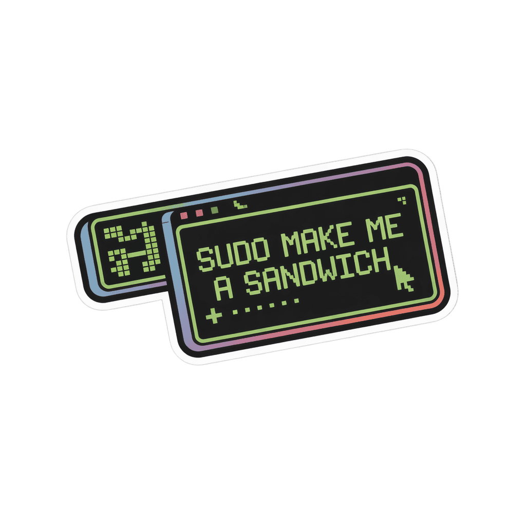 Funny Sudo Make Me a Sandwich Computer Sticker