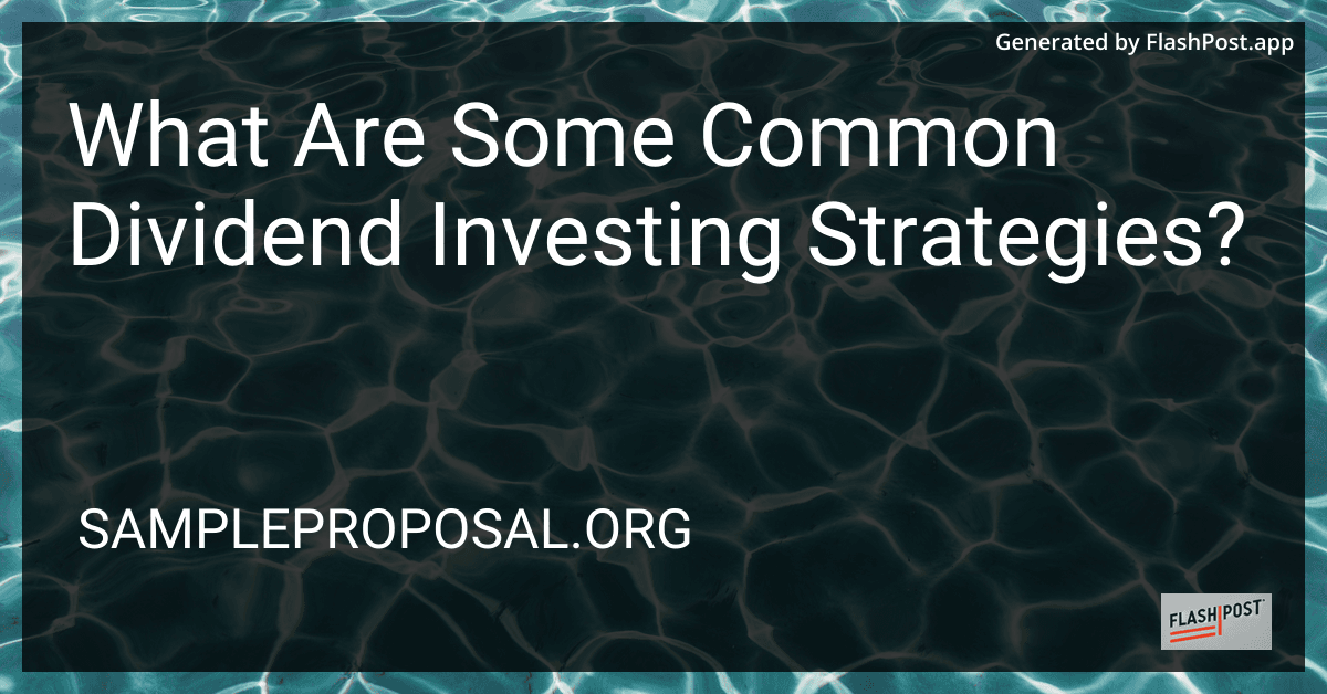 What Are Some Common Dividend Investing Strategies? preview