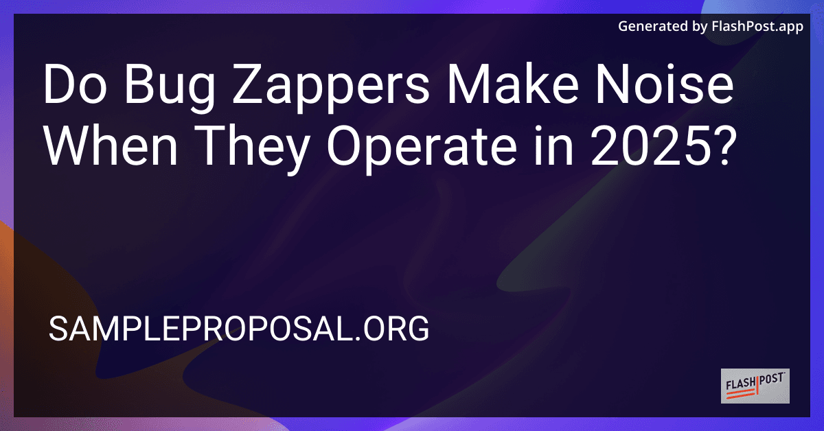 Do Bug Zappers Make Noise When They Operate in 2025? preview