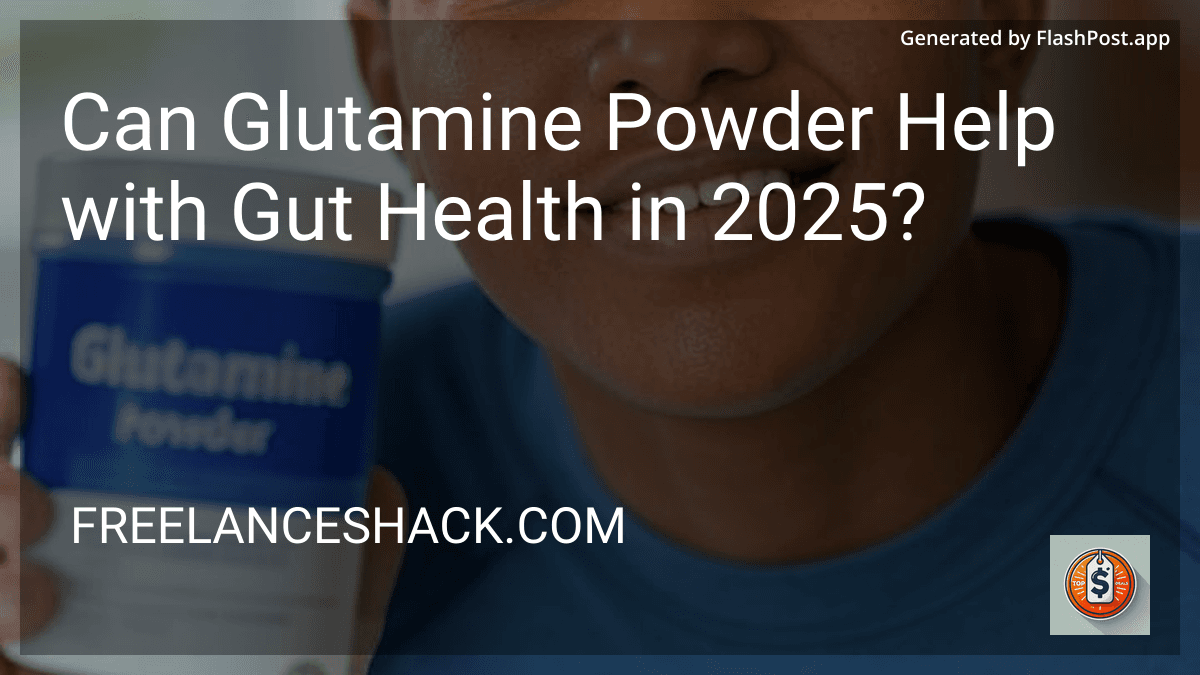 Can Glutamine Powder Help with Gut Health in 2025? image