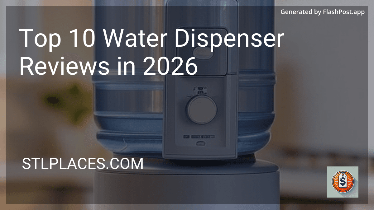 Top 10 Water Dispenser Reviews in 2026 preview