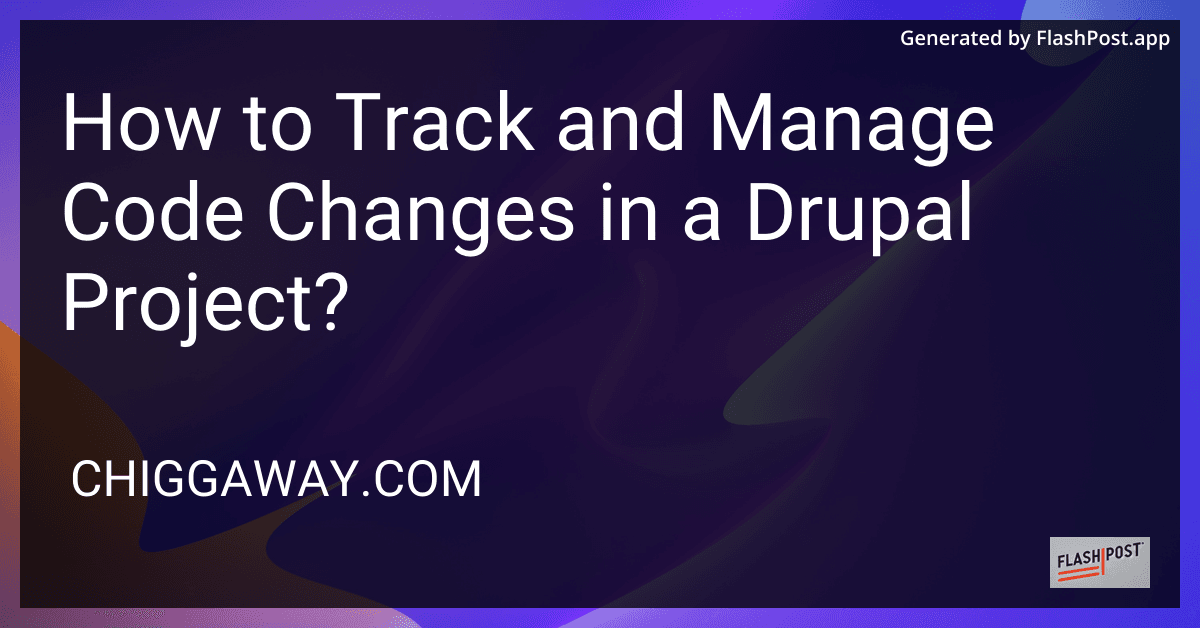 How to Track and Manage Code Changes in a Drupal Project? preview