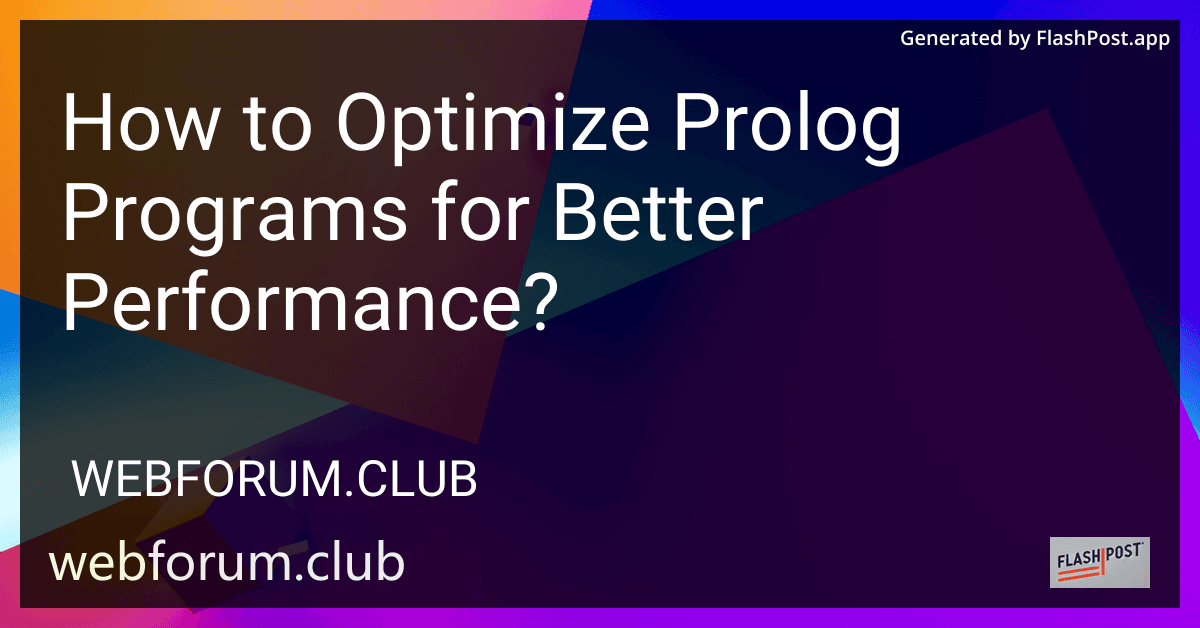 How to Optimize Prolog Programs for Better Performance? image