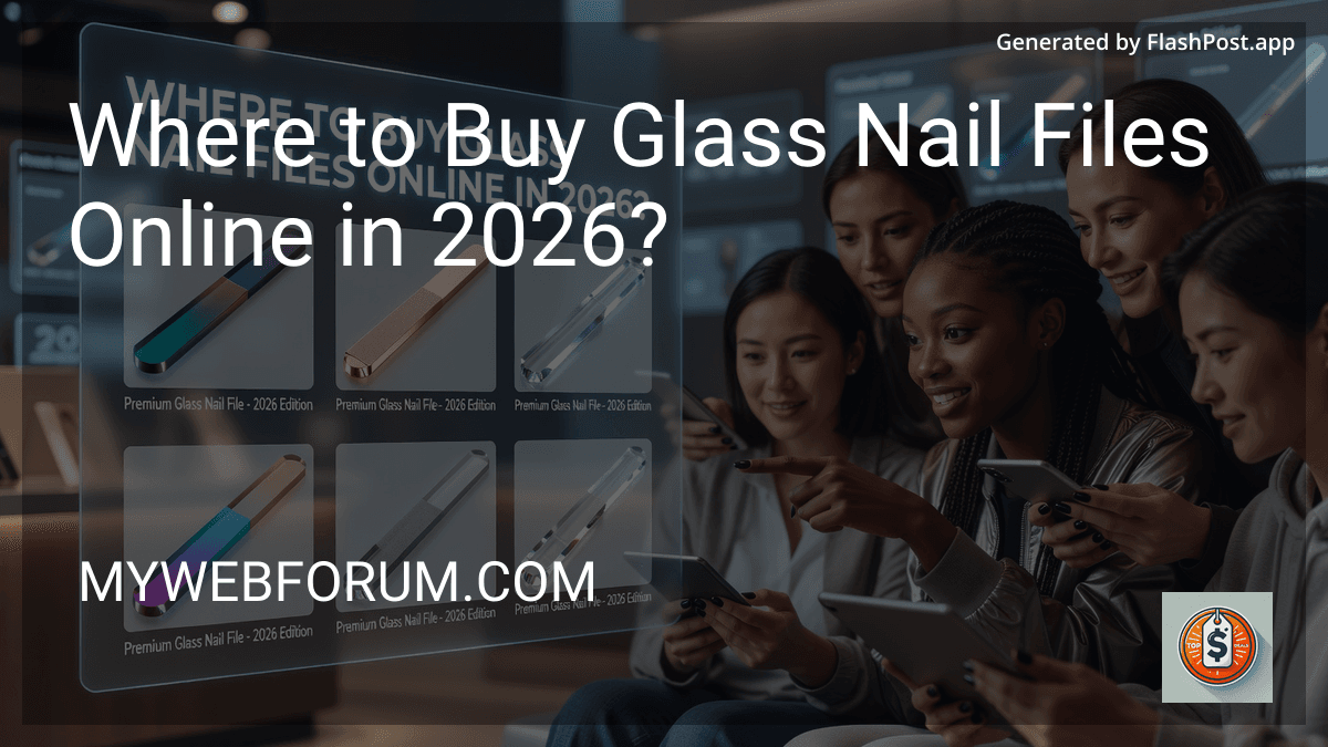 Where to Buy Glass Nail Files Online in 2026? image