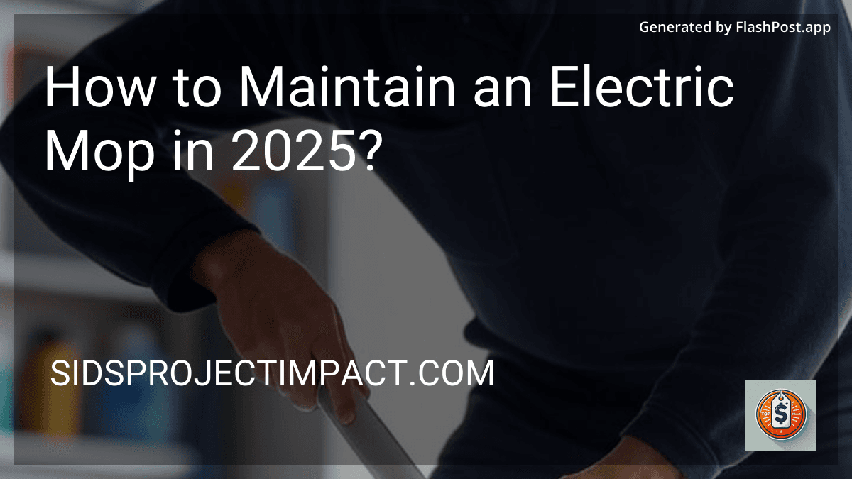 How to Maintain an Electric Mop in 2025? image