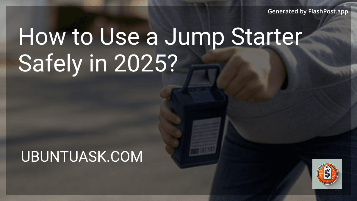 How to Use a Jump Starter Safely in 2025? image