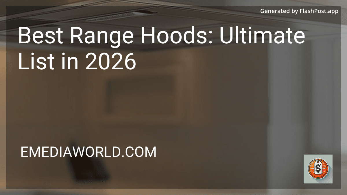 Best Range Hoods: Ultimate List in 2026 preview