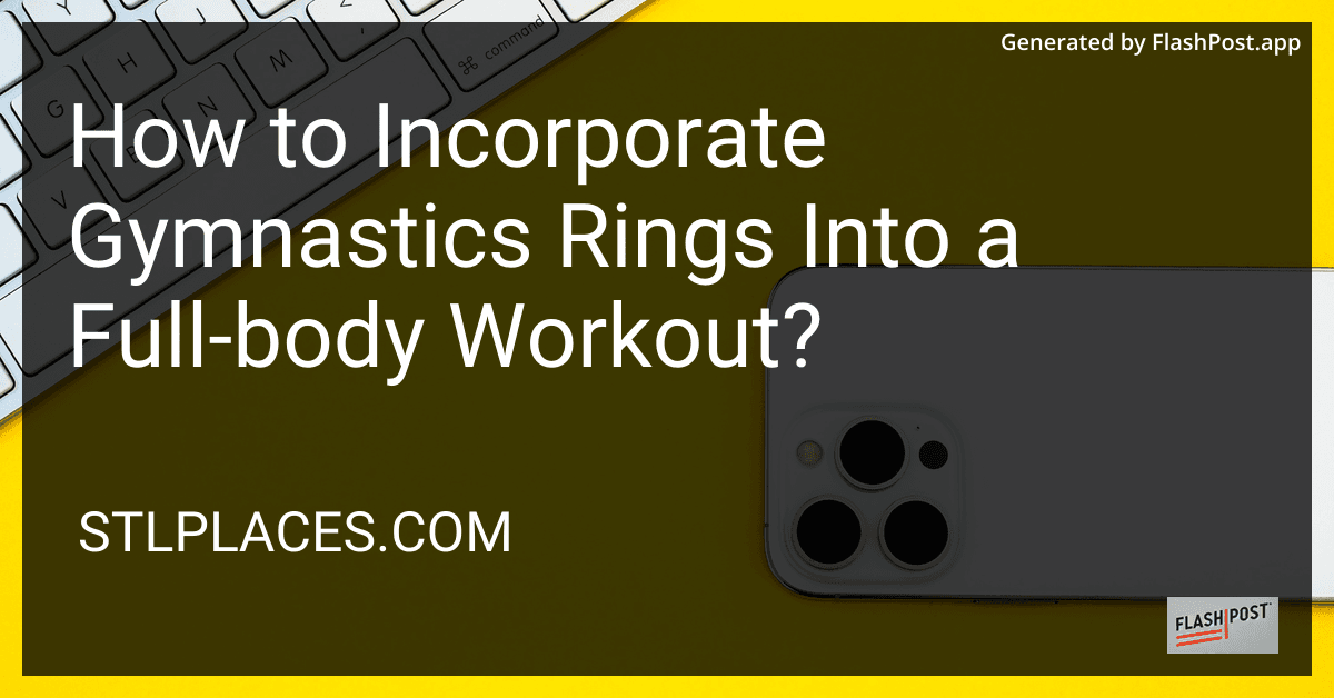 How to Incorporate Gymnastics Rings Into a Full-body Workout? preview