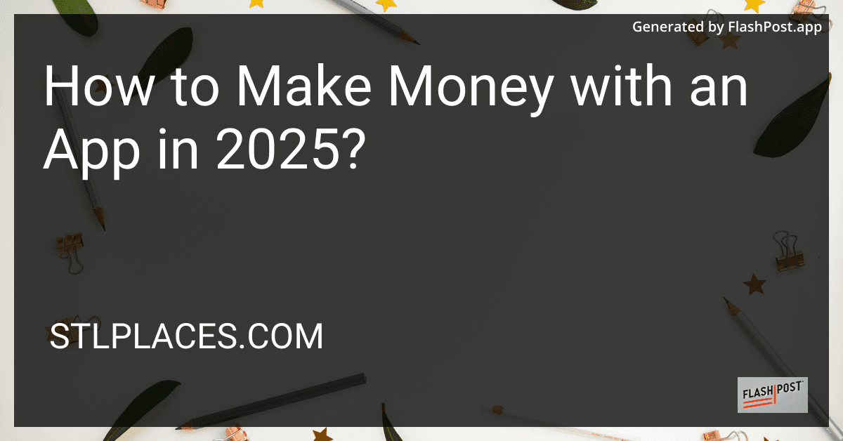 How to Make Money with an App in 2025? preview