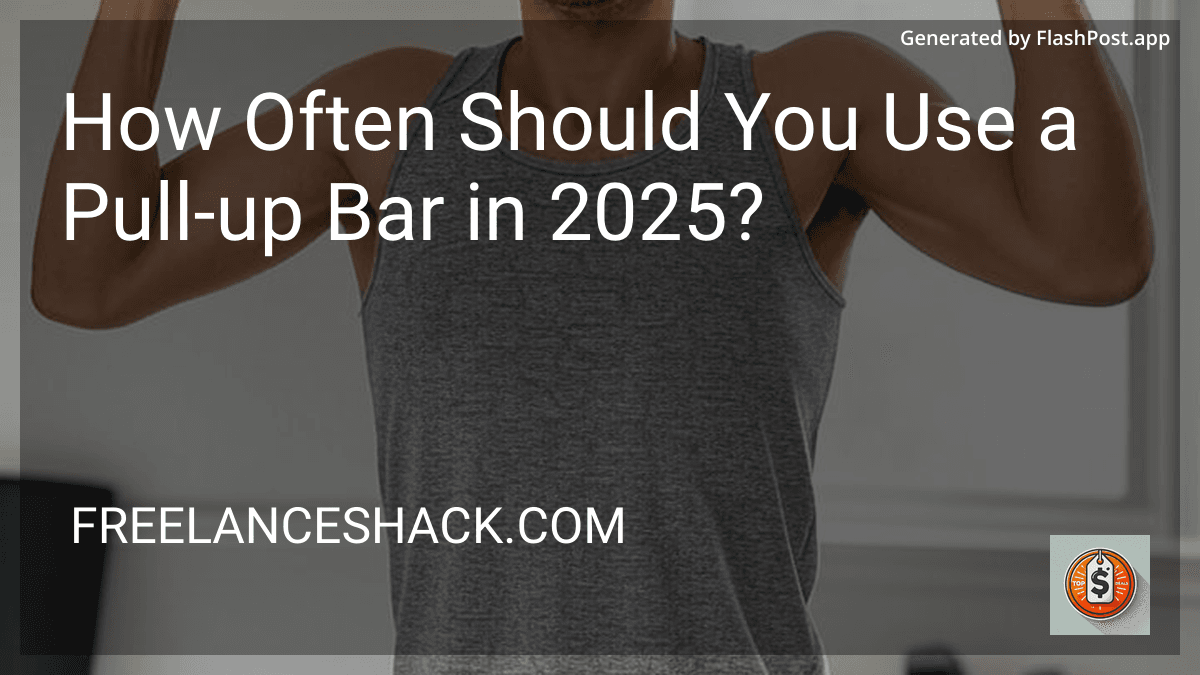 How Often Should You Use a Pull-up Bar in 2026? preview