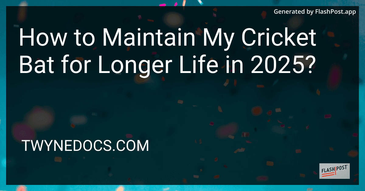 How to Maintain My Cricket Bat for Longer Life in 2025? preview