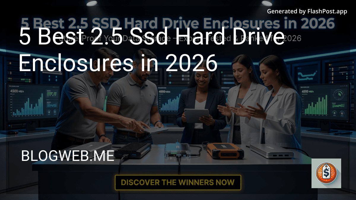 7 Best 2.5 Ssd Hard Drive Enclosures in 2026 preview