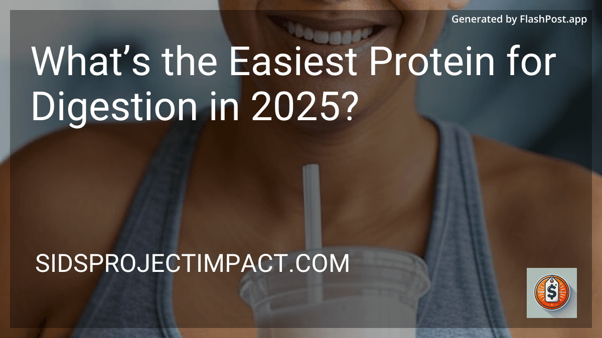 What’s the Easiest Protein for Digestion in 2025? image