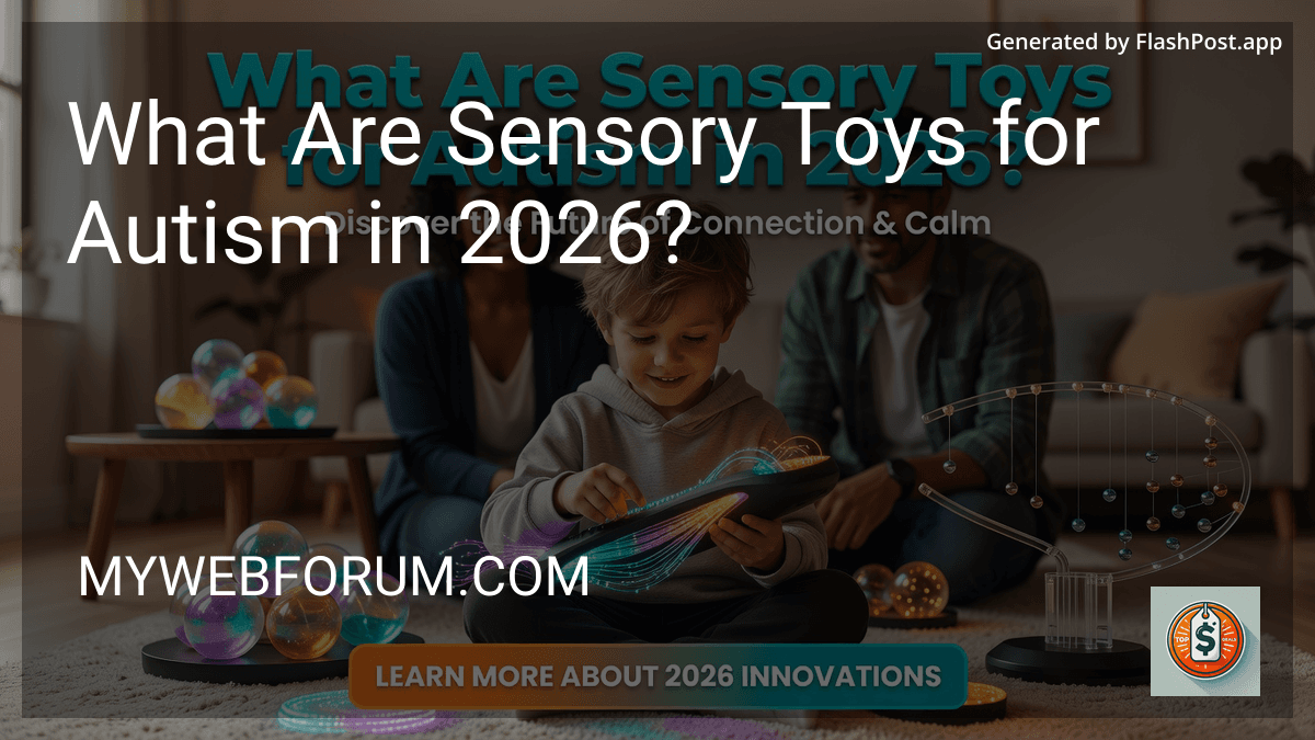 What Are Sensory Toys for Autism in 2026? preview