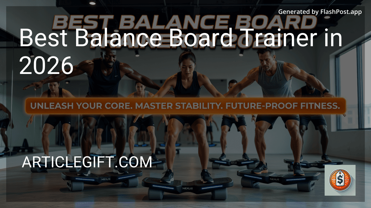 Best Balance Board Trainer in 2026 preview