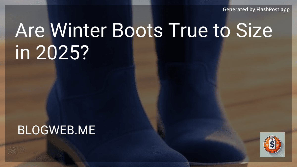 Are Winter Boots True to Size in 2025? preview