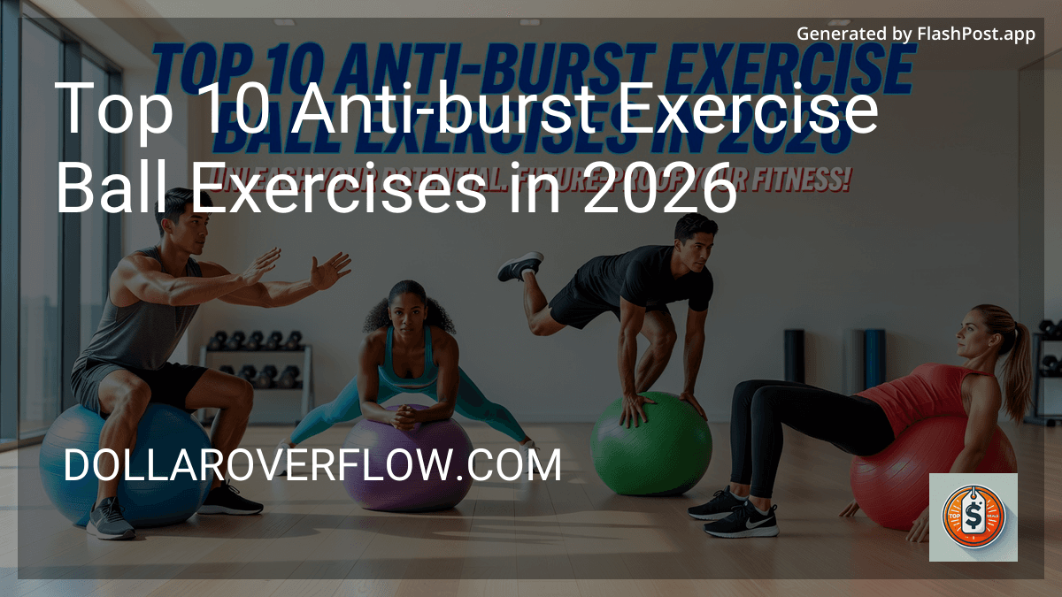 Top 10 Anti-burst Exercise Ball Exercises in 2026 preview