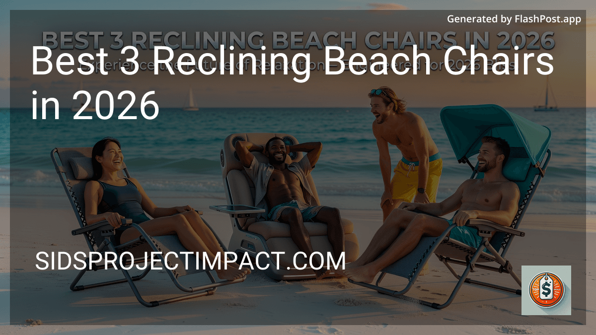 Best 3 Reclining Beach Chairs in 2026 preview