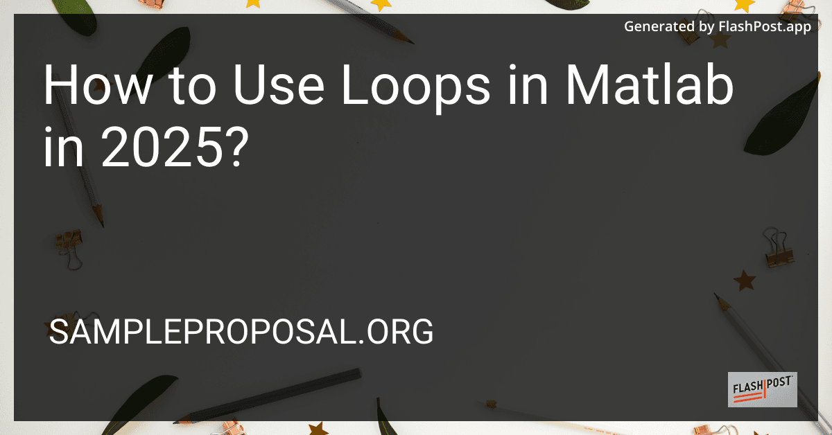 How to Use Loops in Matlab in 2025? preview