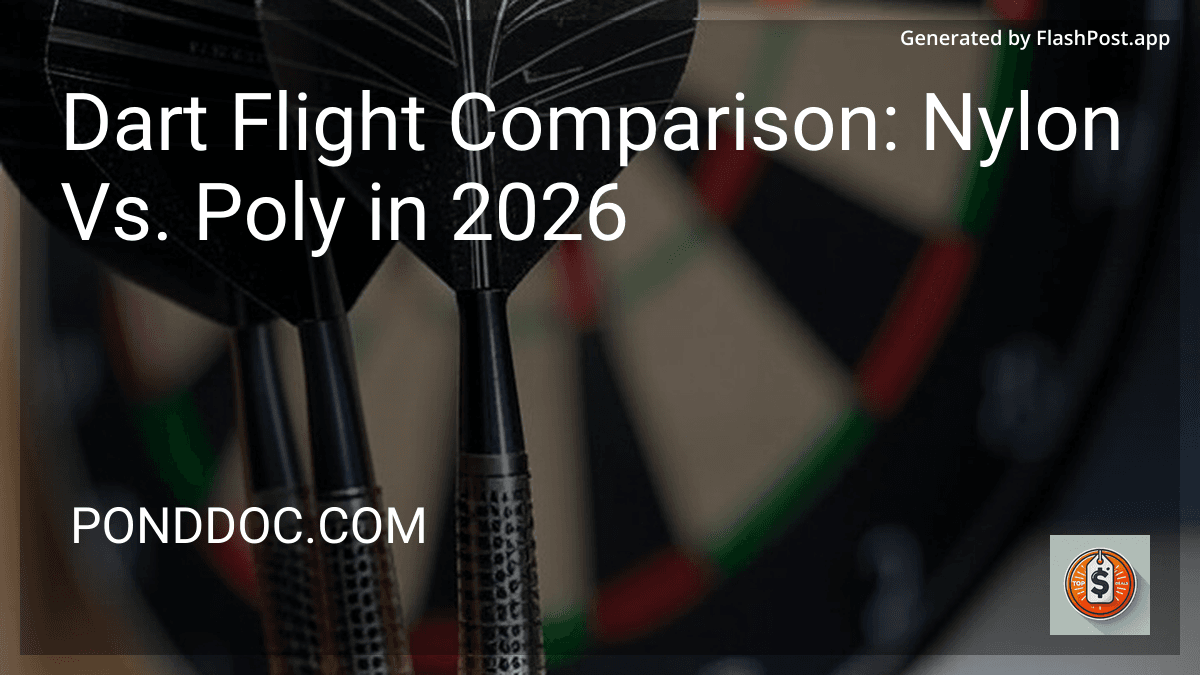 Dart Flight Comparison: Nylon Vs. Poly in 2026 image