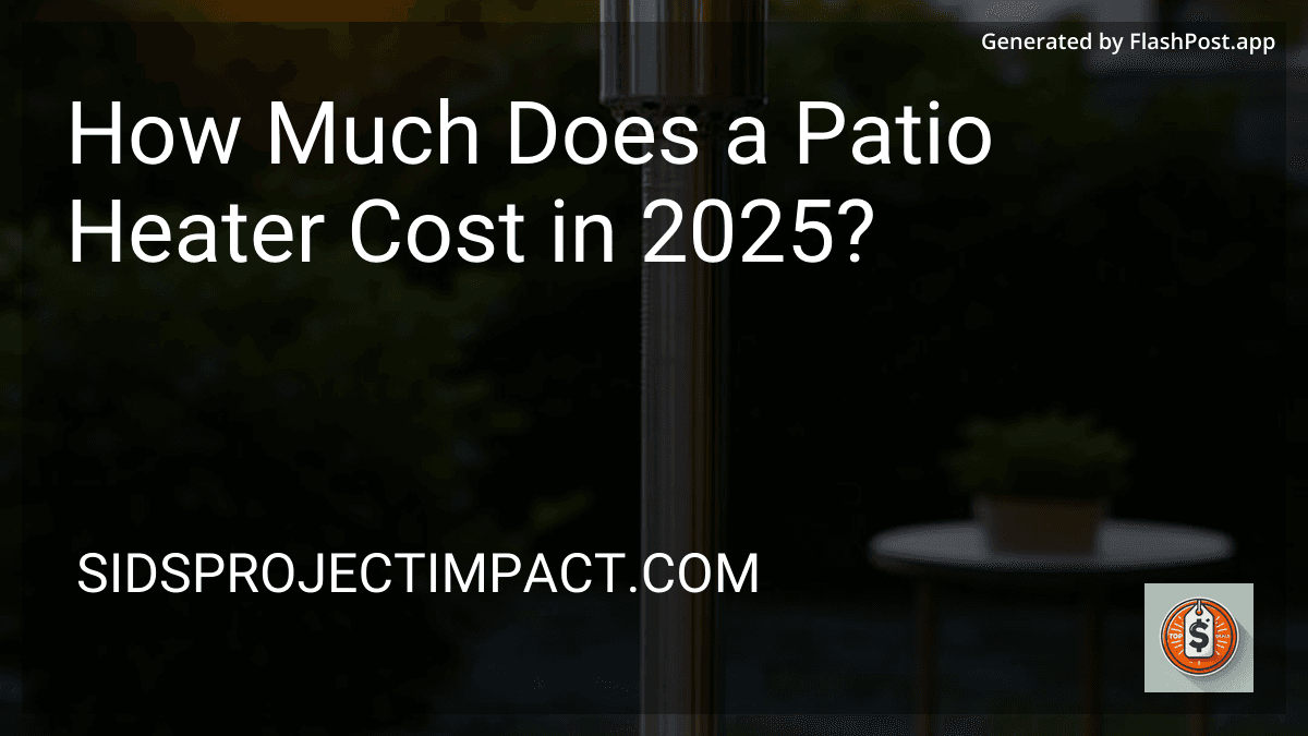 How Much Does a Patio Heater Cost in 2025? preview