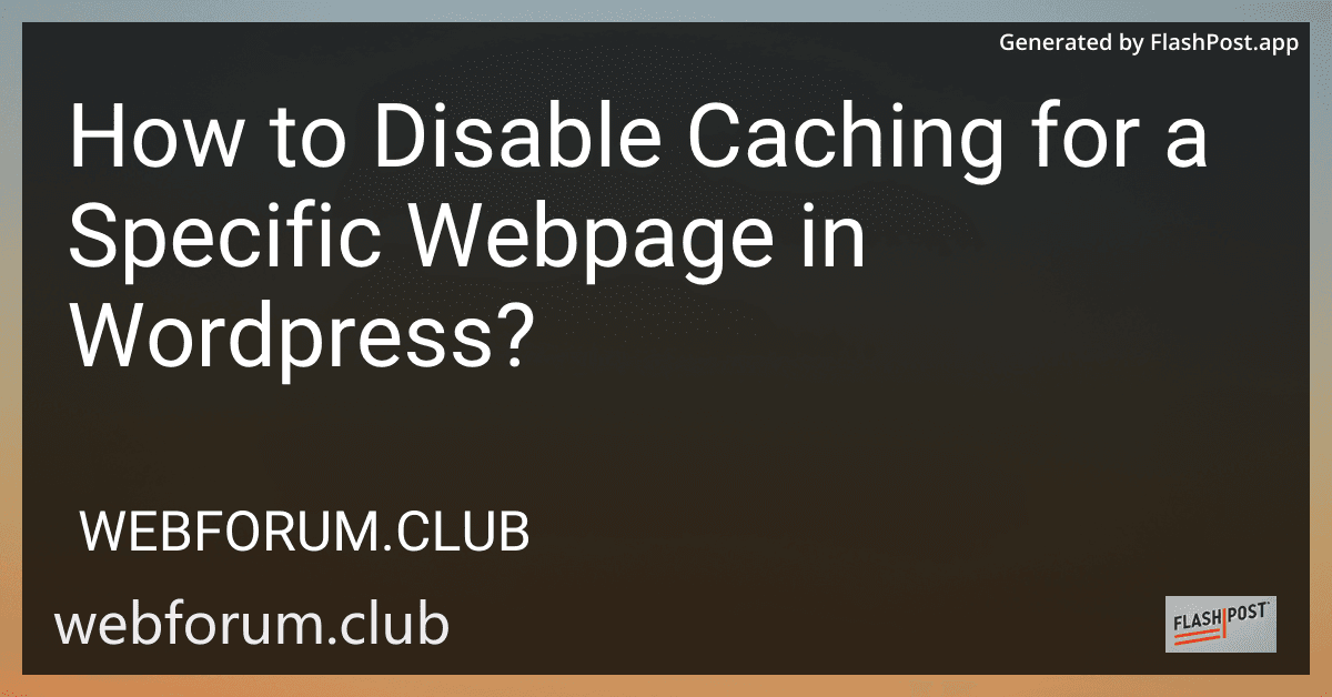 How to Disable Caching for a Specific Webpage in Wordpress? image