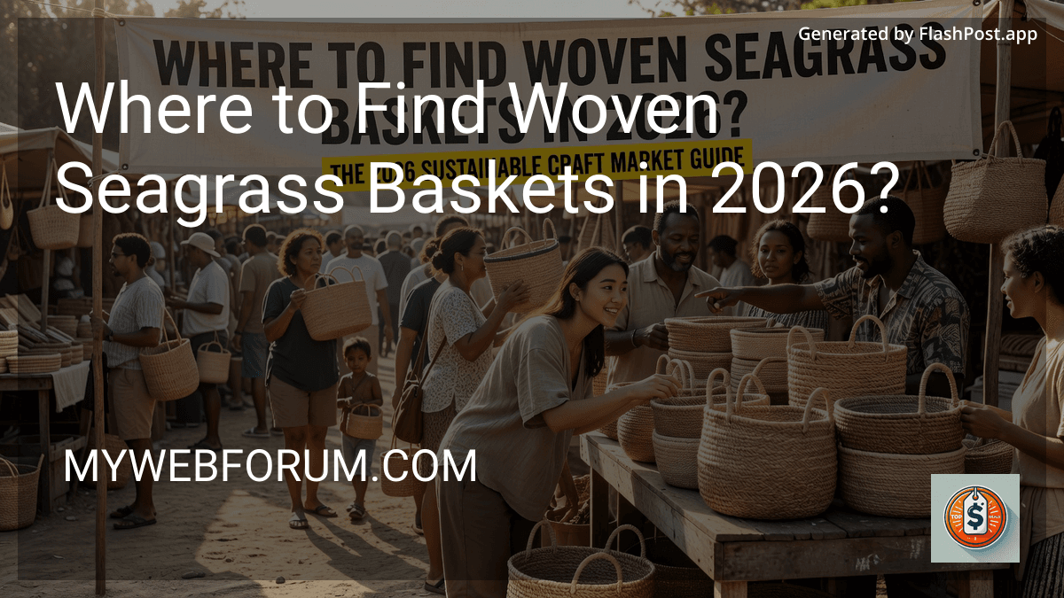 Where to Find Woven Seagrass Baskets in 2026? preview