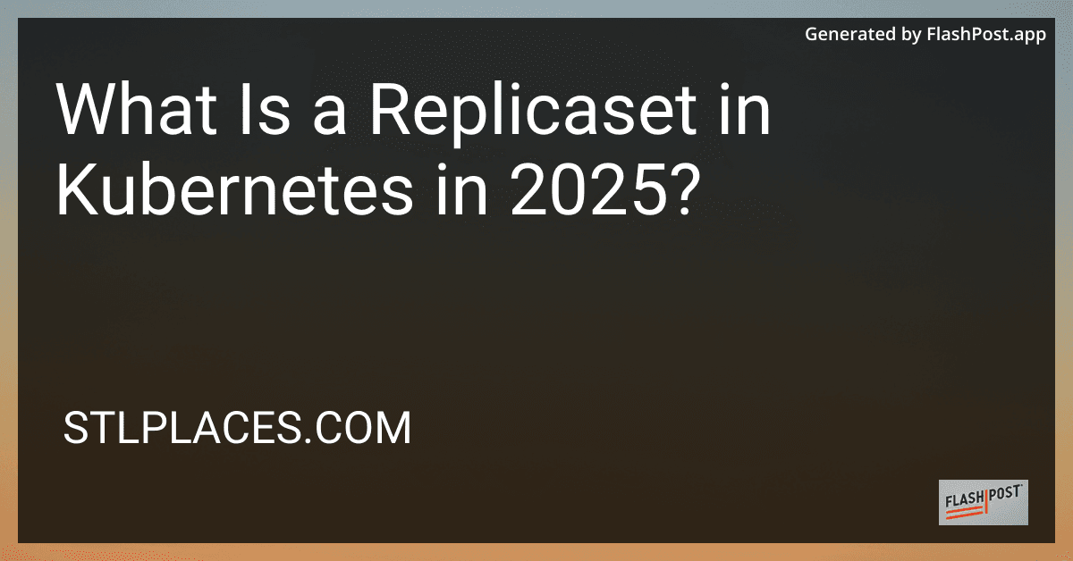 What Is a Replicaset in Kubernetes in 2025? preview