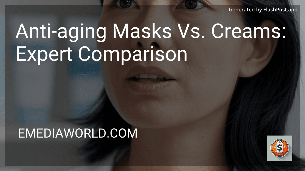 Anti-aging Masks Vs. Creams: Expert Comparison in 2026 preview