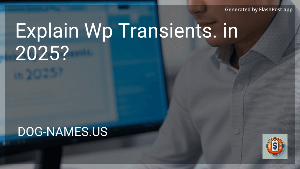 Explain Wp Transients. in 2025? image