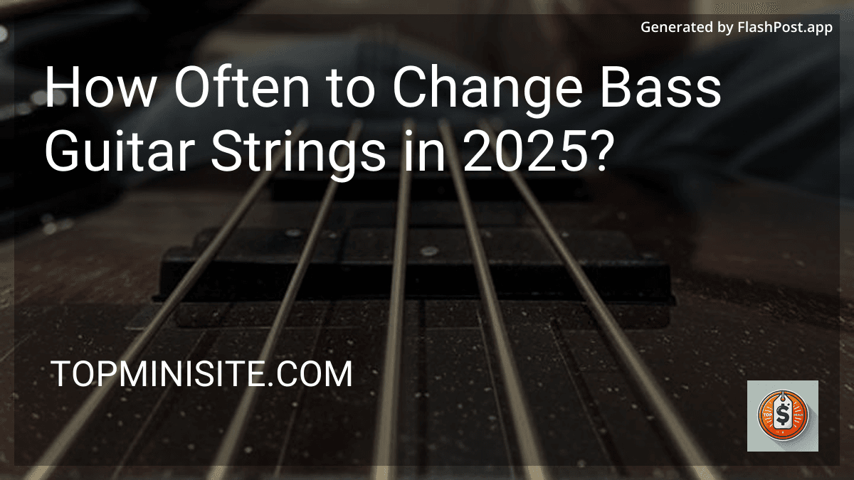How Often to Change Bass Guitar Strings in 2025? preview