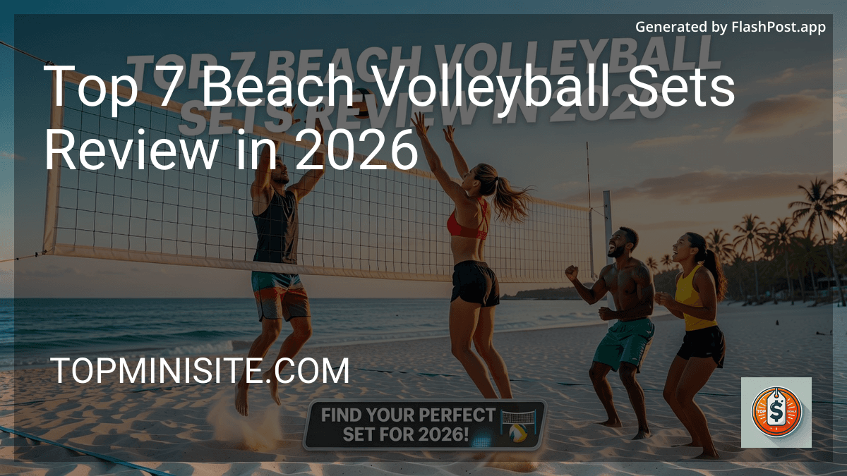 Top 7 Beach Volleyball Sets Review in 2026