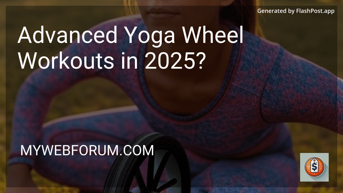 Advanced Yoga Wheel Workouts in 2025? image