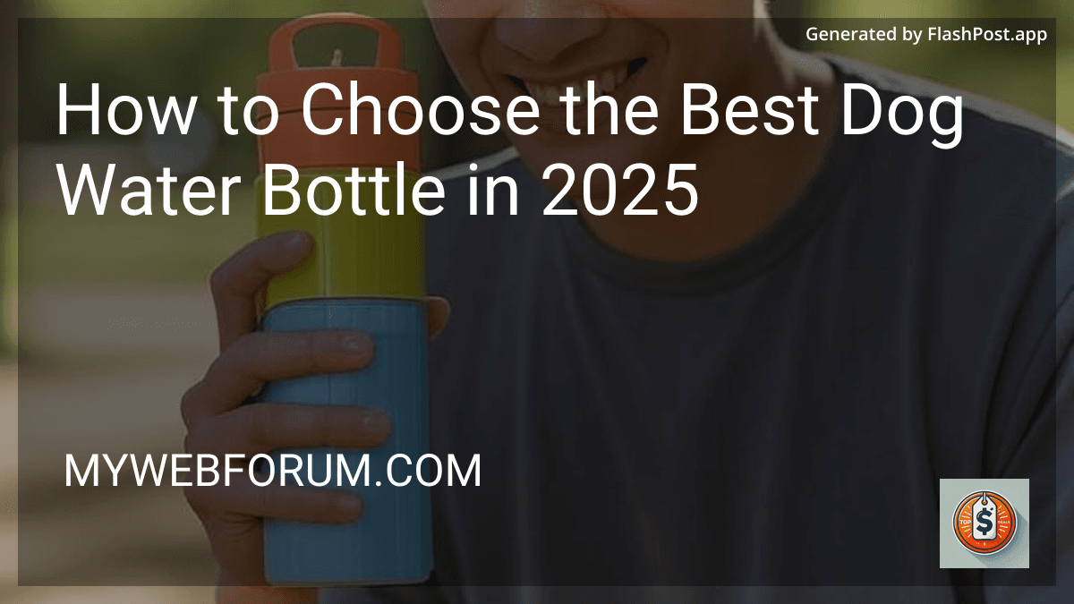 How to Choose the Best Dog Water Bottle in 2025 image