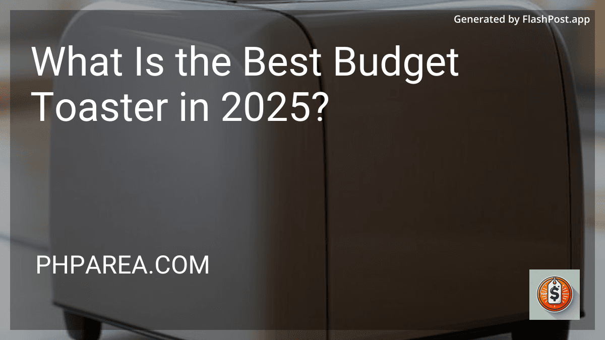 What Is the Best Budget Toaster in 2025? image
