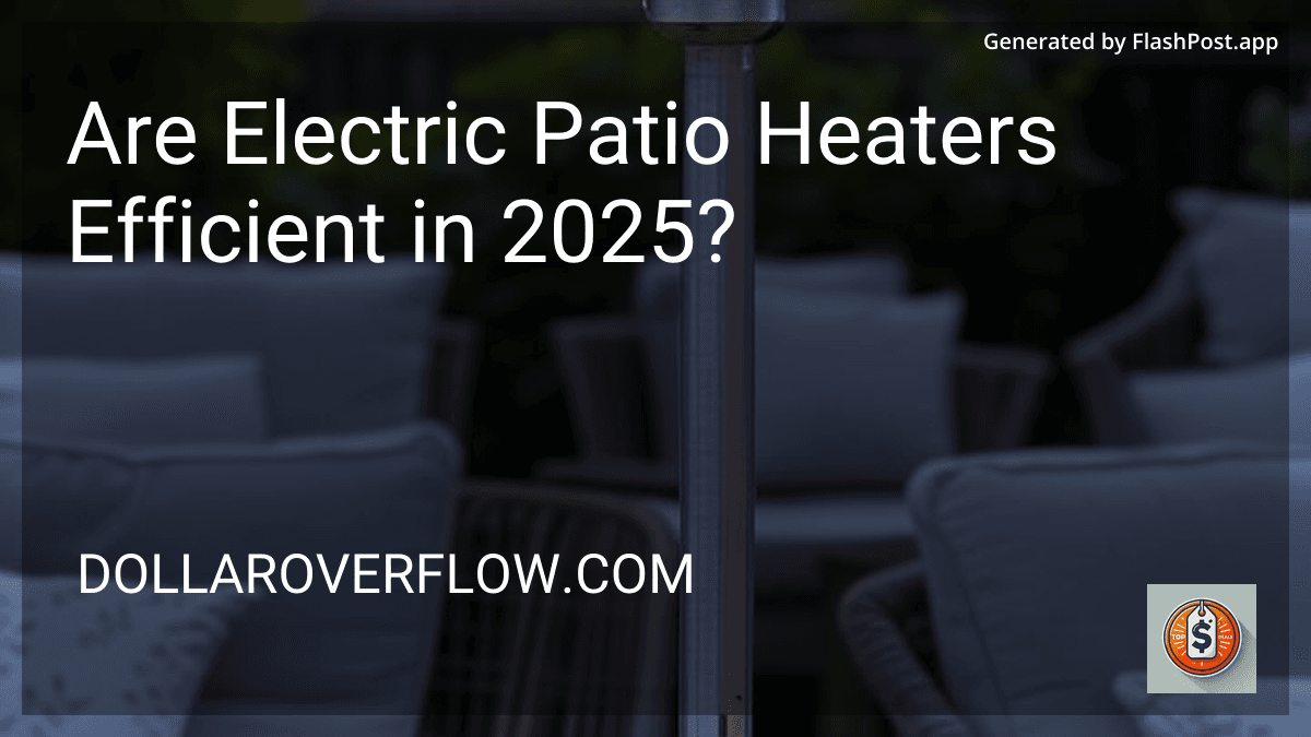 Are Electric Patio Heaters Efficient in 2025? image