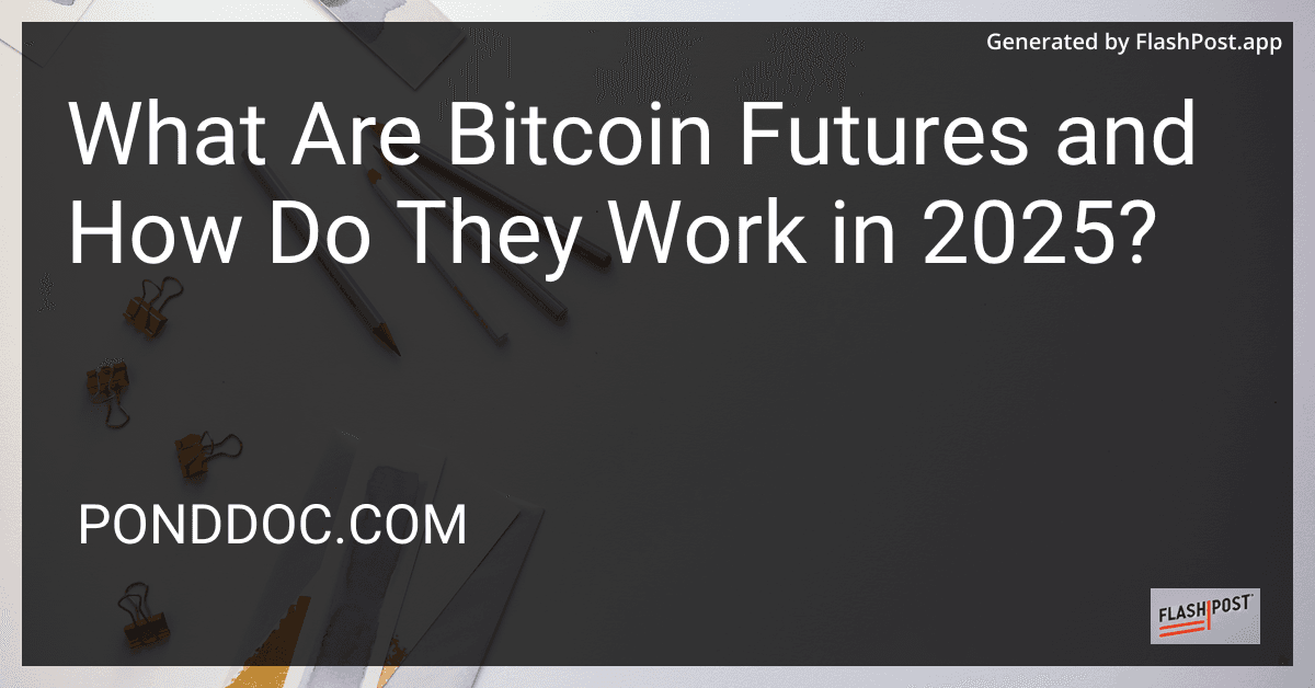 What Are Bitcoin Futures and How Do They Work in 2025? image