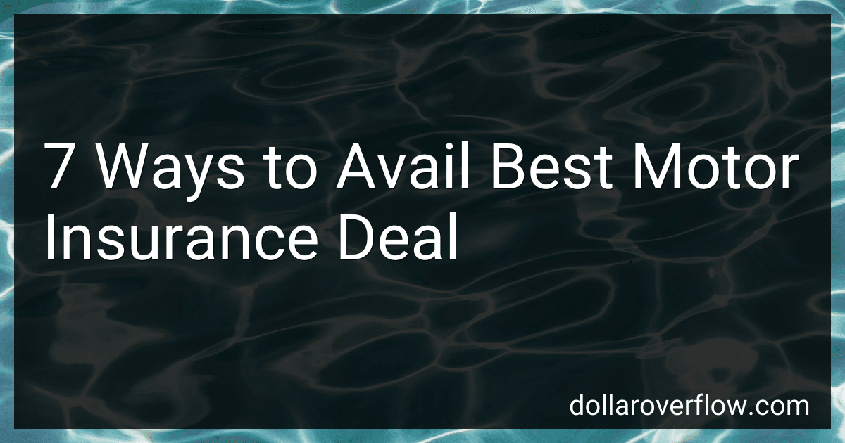 7 Ways to Avail Best Motor Insurance Deal image
