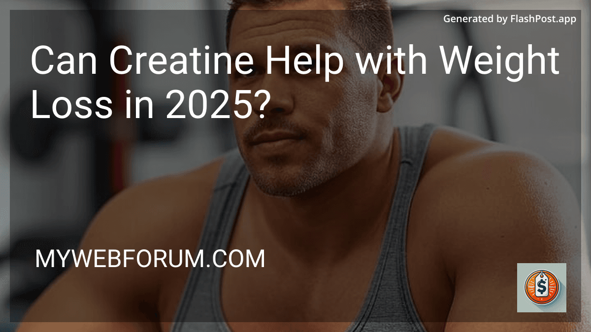 Can Creatine Help with Weight Loss in 2025? image