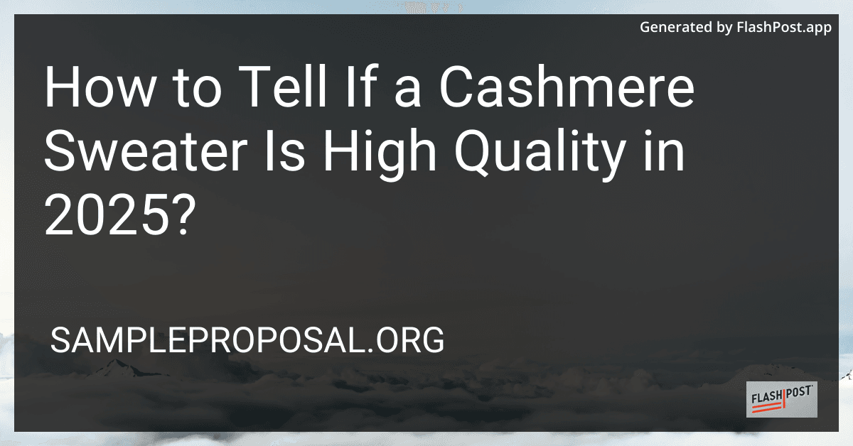 How to Tell If a Cashmere Sweater Is High Quality in 2025? preview