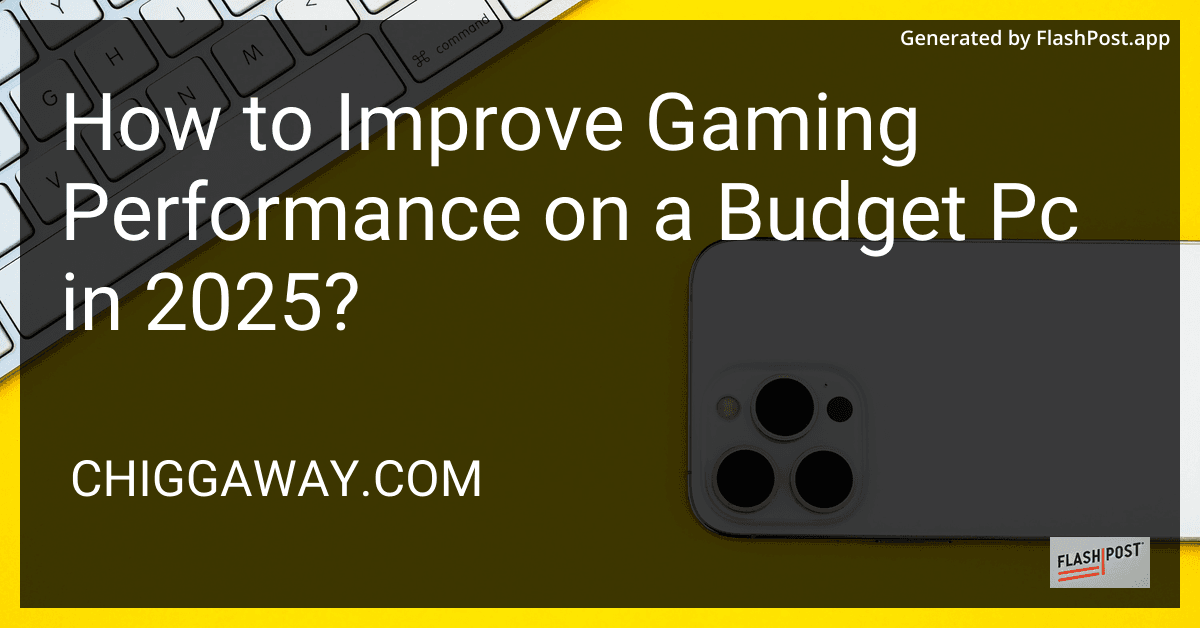 How to Improve Gaming Performance on a Budget Pc in 2025? preview