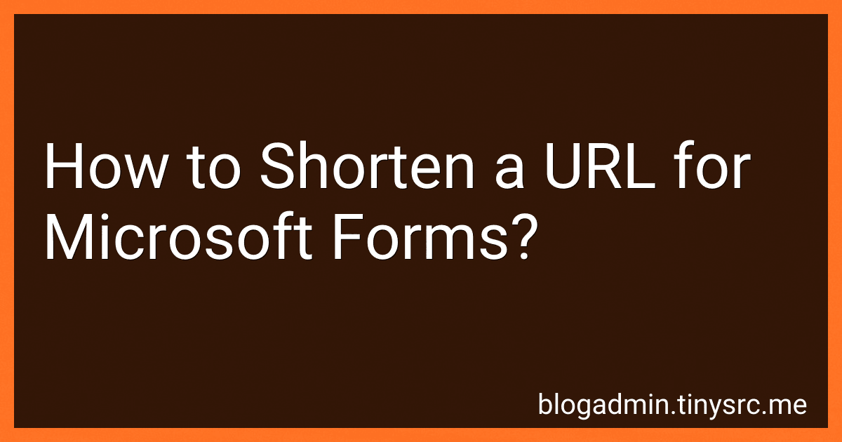 How to Shorten a URL for Microsoft Forms?