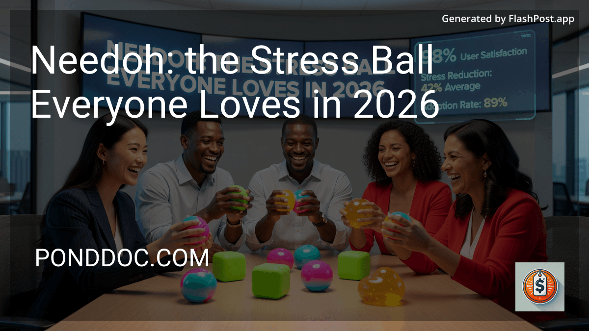 Needoh: the Stress Ball Everyone Loves in 2026 preview