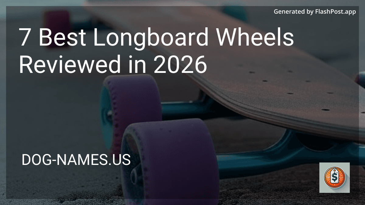 10 Best Longboard Wheels Reviewed in 2026 preview