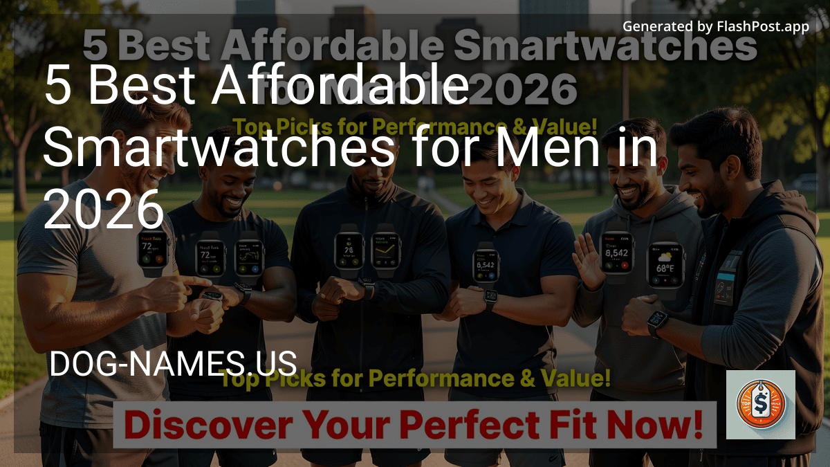 6 Best Affordable Smartwatches for Men in 2026