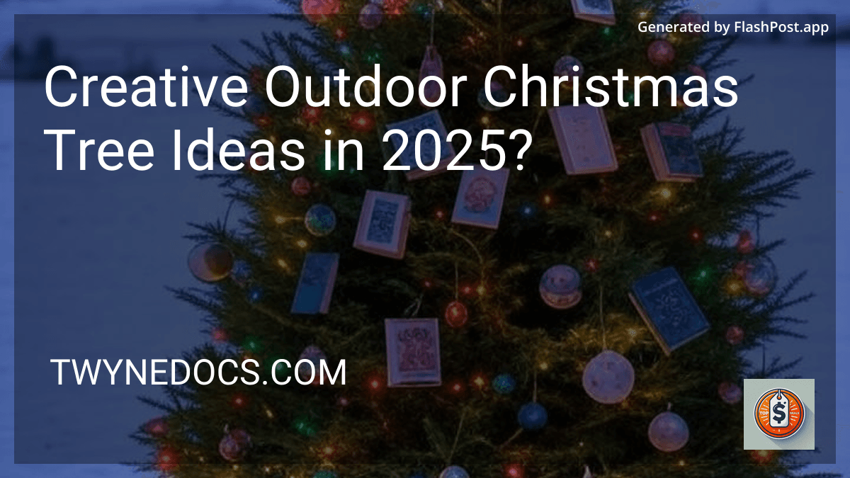 Creative Outdoor Christmas Tree Ideas in 2025? preview